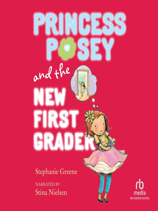 Title details for Princess Posey and the New First Grader by Stephanie Greene - Available